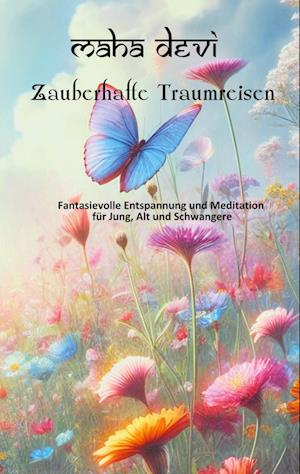 Cover for Maha Devi · Zauberhafte Traumreisen (Book) (2023)