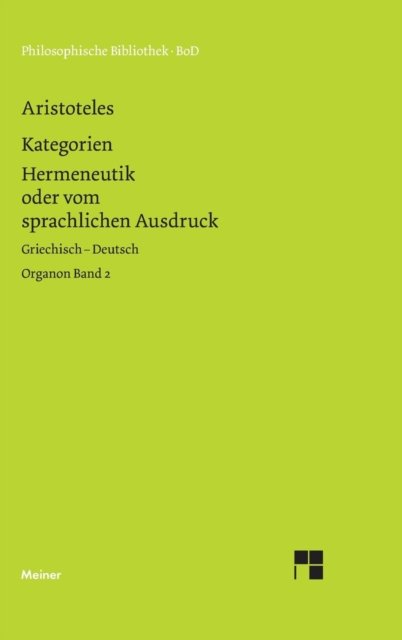 Cover for Aristoteles · Organon / Organon. Band 2 (Inbunden Bok) (1998)
