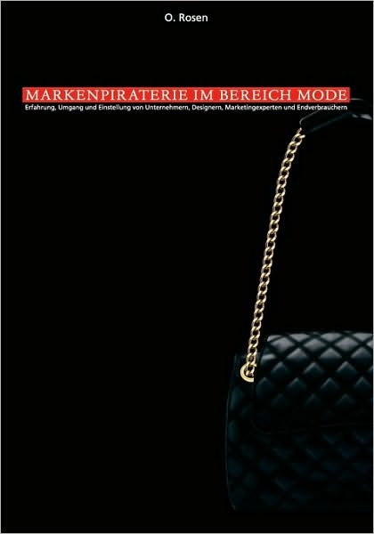 Cover for Orna Rosen · Nachahmung, Produkt- Und Markenpiraterie Im Bereich Mode (Paperback Bog) [German edition] (2006)