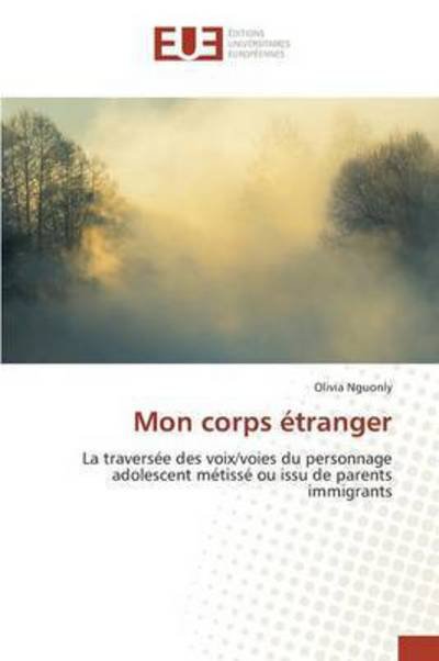 Cover for Nguonly Olivia · Mon Corps Etranger (Paperback Bog) (2015)