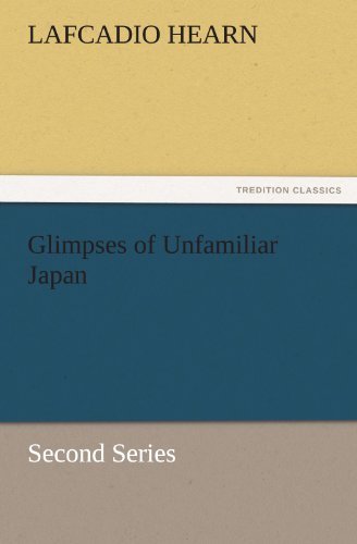 Cover for Lafcadio Hearn · Glimpses of Unfamiliar Japan (Paperback Book) (2011)