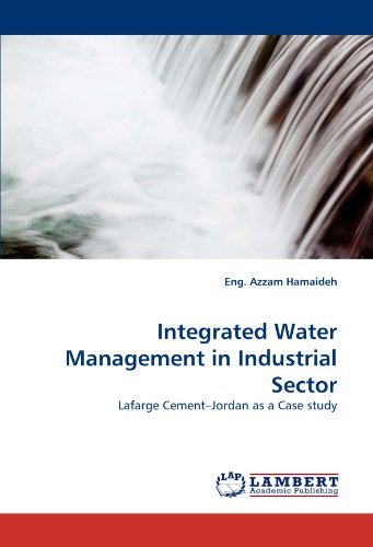Cover for Eng. Azzam Hamaideh · Integrated Water Management in Industrial Sector: Lafarge Cement?jordan As a Case Study (Taschenbuch) (2011)