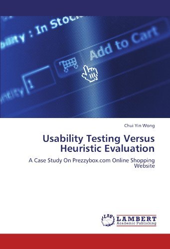 Cover for Chui Yin Wong · Usability Testing Versus Heuristic Evaluation: a Case Study on Prezzybox.com Online Shopping Website (Pocketbok) (2011)