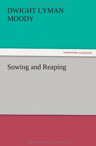 Cover for Dwight Lyman Moody · Sowing and Reaping (Pocketbok) (2012)
