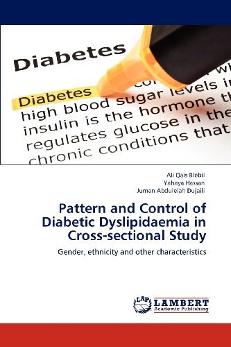 Cover for Juman Abdulelah Dujaili · Pattern and Control of Diabetic Dyslipidaemia in Cross-sectional Study: Gender, Ethnicity and Other Characteristics (Pocketbok) (2012)