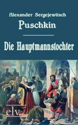 Cover for Alexander Sergejewitsch Puschkin · Die Hauptmannstochter (Paperback Book) [German edition] (2011)