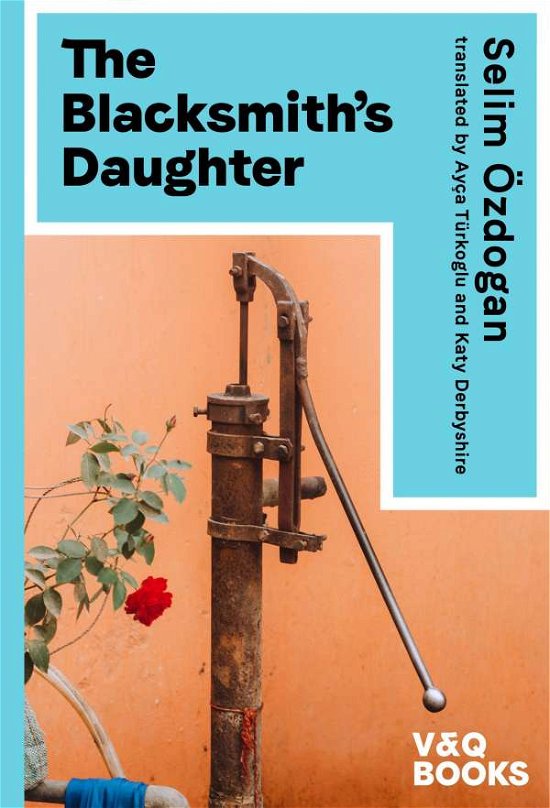 Cover for Selim OEzdogan · The Blacksmith's Daughter - Anatolian Blues trilogy (Taschenbuch) (2021)
