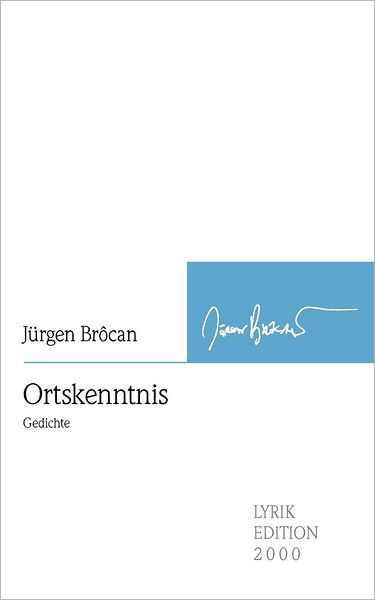 Cover for Jürgen Brôcan · Ortskenntnis (Paperback Book) [German edition] (2008)