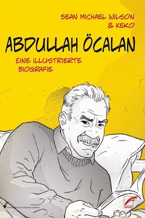 Abdullah Öcalan - Sean Michael Wilson - Książki - Unrast Verlag - 9783897713949 - 4 kwietnia 2024