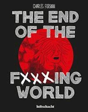 Cover for Charles Forsman · The End Of The F***ing World (Inbunden Bok) (2021)