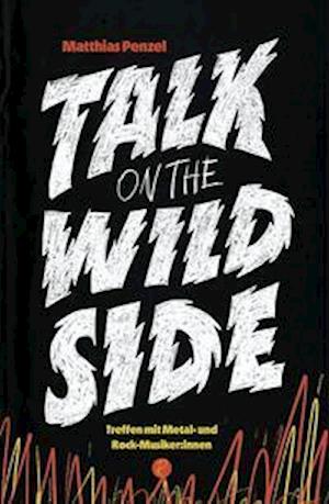 Cover for Matthias Penzel · Talk on the Wild Side (Hardcover Book) (2021)