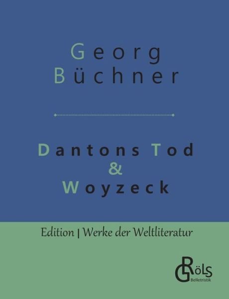 Cover for Büchner · Dantons Tod &amp; Woyzeck (Bog) (2020)