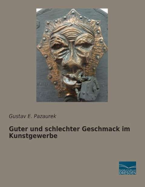 Cover for Pazaurek · Guter und schlechter Geschmack (Buch)