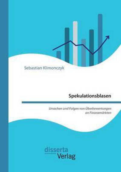 Cover for Klimonczyk · Spekulationsblasen: Ursachen (Book) (2016)