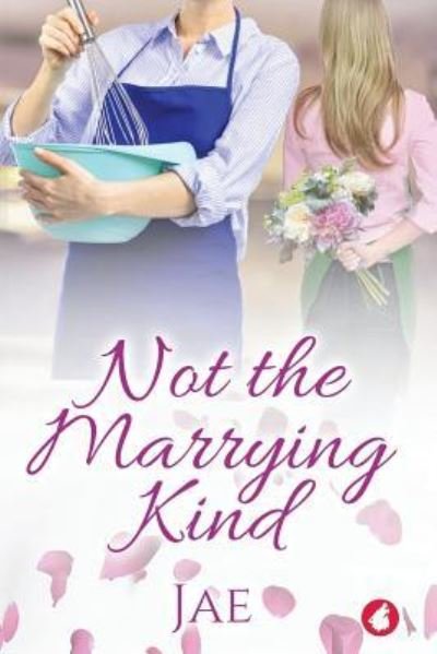 Cover for Jae · Not the Marrying Kind (Paperback Book) (2019)