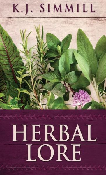 Cover for K J Simmill · Herbal Lore (Hardcover Book) (2021)