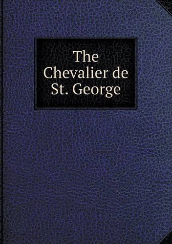 Cover for Charles Sanford Terry · The Chevalier De St. George (Paperback Book) (2013)