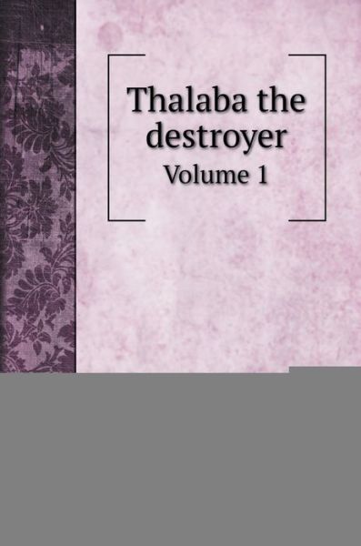 Cover for Robert Southey · Thalaba the destroyer (Hardcover Book) (2020)