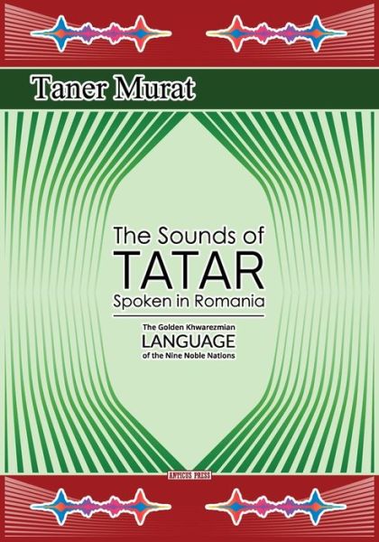 Cover for Taner Murat · The Sounds of Tatar Spoken in Romania (Paperback Book) (2018)