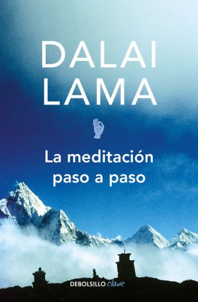 Cover for Tenzin Gyatso · La meditación paso a paso (Paperback Book) (2018)