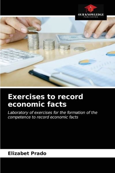 Cover for Elizabet Prado · Exercises to record economic facts (Paperback Book) (2021)