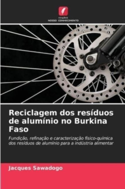 Cover for Jacques Sawadogo · Reciclagem dos residuos de aluminio no Burkina Faso (Paperback Book) (2021)