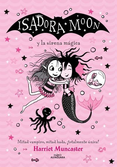 Cover for Harriet Muncaster · Isadora Moon y la Sirena Mágica / Isadora Moon under the Sea (Bog) (2023)