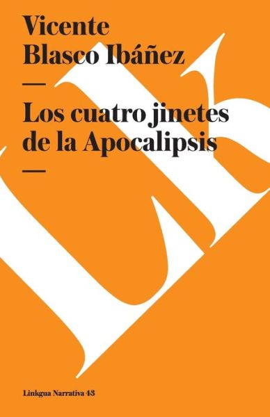 Cover for Vicente Blasco Ibáñez · Los Cuatro Jinetes De La Apocalipsis (Paperback Book) [Spanish edition] (2024)