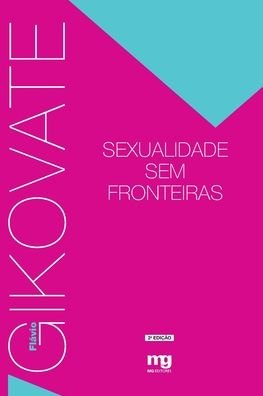 Cover for Flavio Gikovate · Sexualidade sem fronteiras (Paperback Book) (2020)