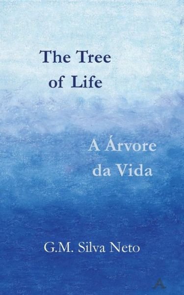 Cover for G.m. Silva Neto · The Tree of Life - a Árvore Da Vida: Bilingual Edition, English-portuguese (Paperback Book) [Portuguese, 1 edition] (2014)