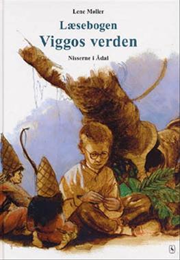 Cover for Lene Møller · Nisserne i Ådal. 1. klasse: Viggos verden Anden læsebog 1. klasse (Poketbok) [1:a utgåva] [Indbundet] (2001)