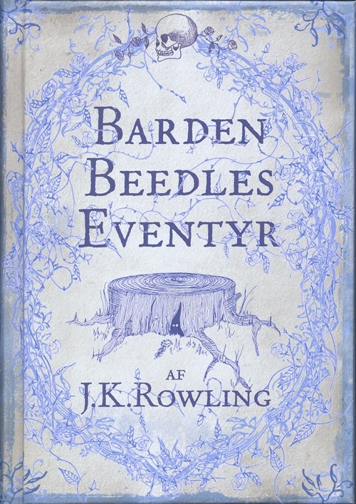 Hogwarts-biblioteket: Barden Beedles Eventyr - J. K. Rowling - Libros - Gyldendal - 9788702074949 - 4 de diciembre de 2008