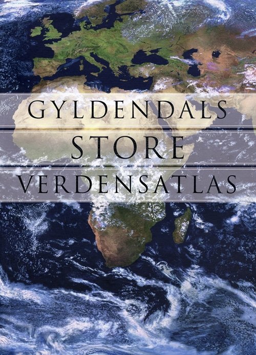 Cover for HarperCollins Publishers · Gyldendals Store Verdensatlas (Bound Book) [5th edition] (2011)
