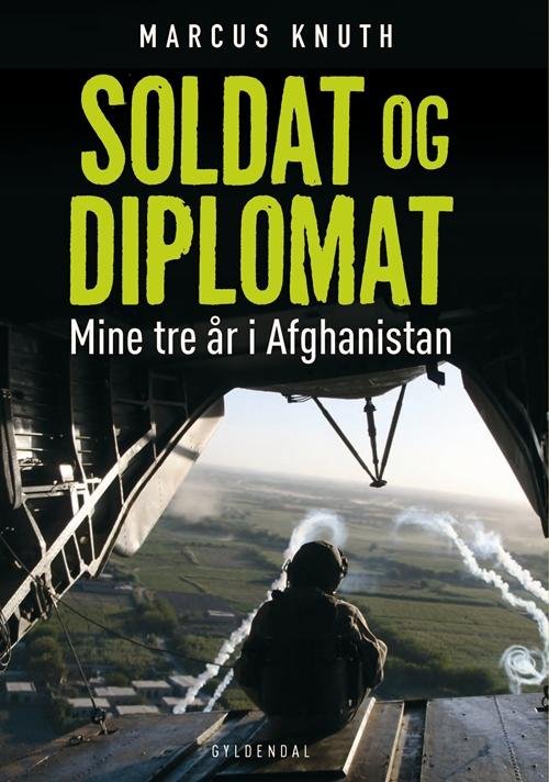 Marcus Knuth · Soldat og diplomat (Sewn Spine Book) [1st edition] (2014)