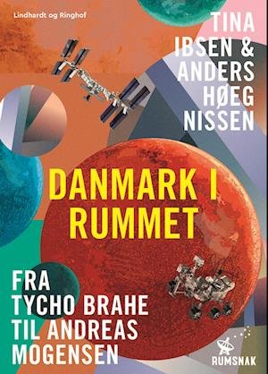 Cover for Tina Ibsen; Anders Høeg Nissen · Danmark i rummet (Bound Book) [1.º edición] (2023)