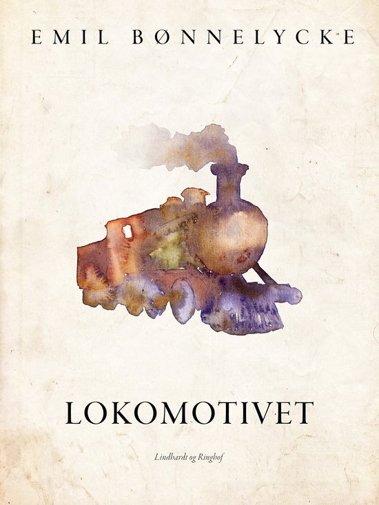 Cover for Emil Bønnelycke · Lokomotivet (Poketbok) [1:a utgåva] (2024)