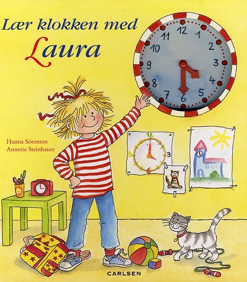 Lær klokken med Laura - Hanna Sörensen - Bøger - Carlsen - 9788762656949 - 22. oktober 2008
