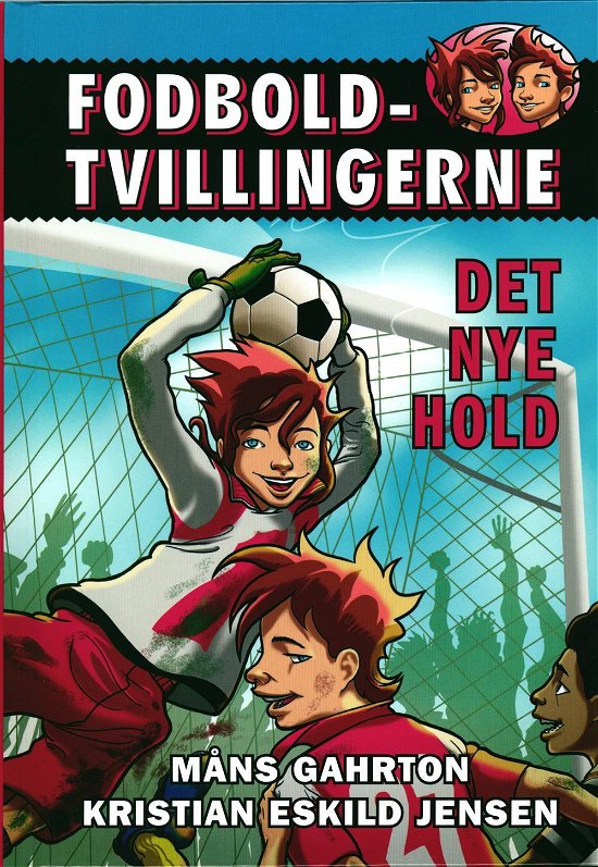 Cover for Måns Gahrton · Fodboldtvillingerne: Fodboldtvillingerne 1: Det nye hold (Bound Book) [1. Painos] (2016)