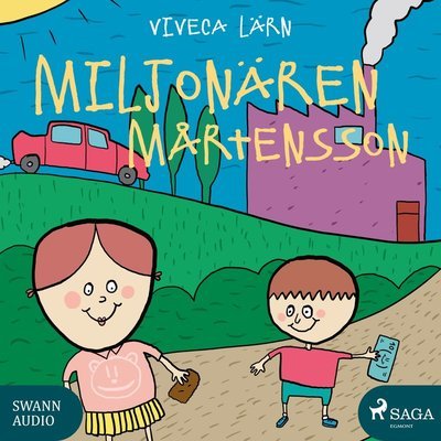 Mimmi: Miljonären Mårtensson - Viveca Lärn - Audio Book - Saga Egmont & Swann audio - 9788771892949 - 7. november 2016