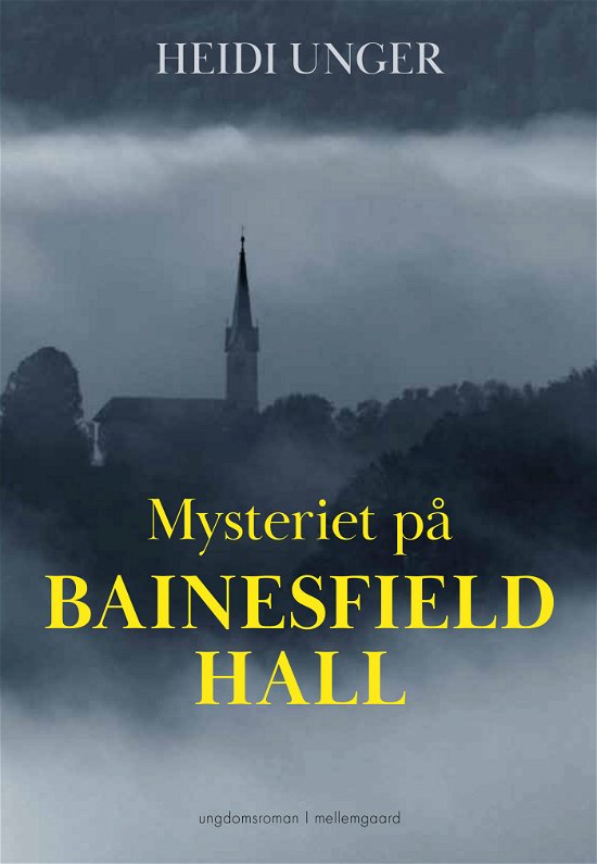 Cover for Heidi Unger · Mysteriet på Bainesfiel Hall (Sewn Spine Book) [1. Painos] (2023)