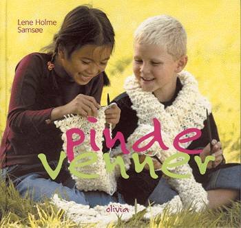 Cover for Lene Holme Samsøe · Pindevenner (Gebundesens Buch) [1. Ausgabe] (2004)