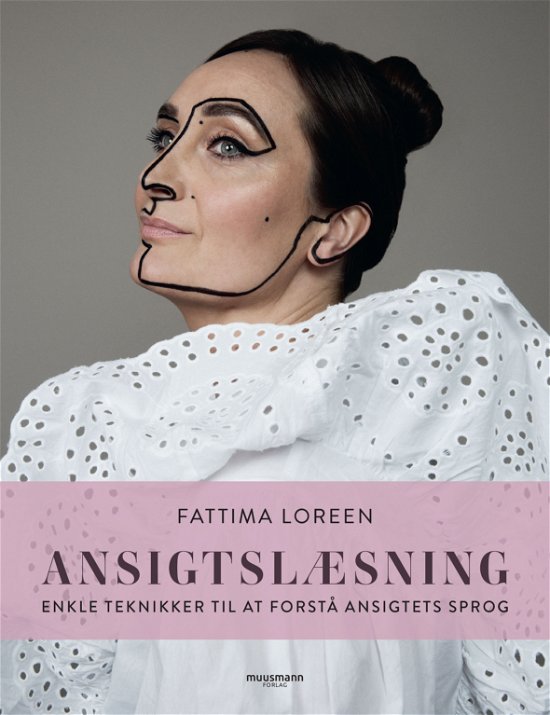 Ansigtslæsning - Fattima Loreen - Livros - Muusmann Forlag - 9788793867949 - 15 de outubro de 2020