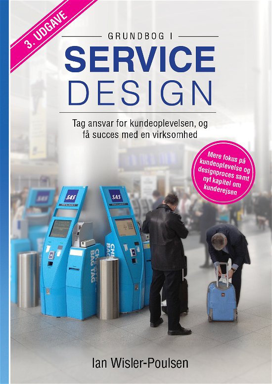 Cover for Ian Wisler-Poulsen · 3. udgave, 3. oplag: Grundbog i Servicedesign (Taschenbuch) [3. Ausgabe] (2017)