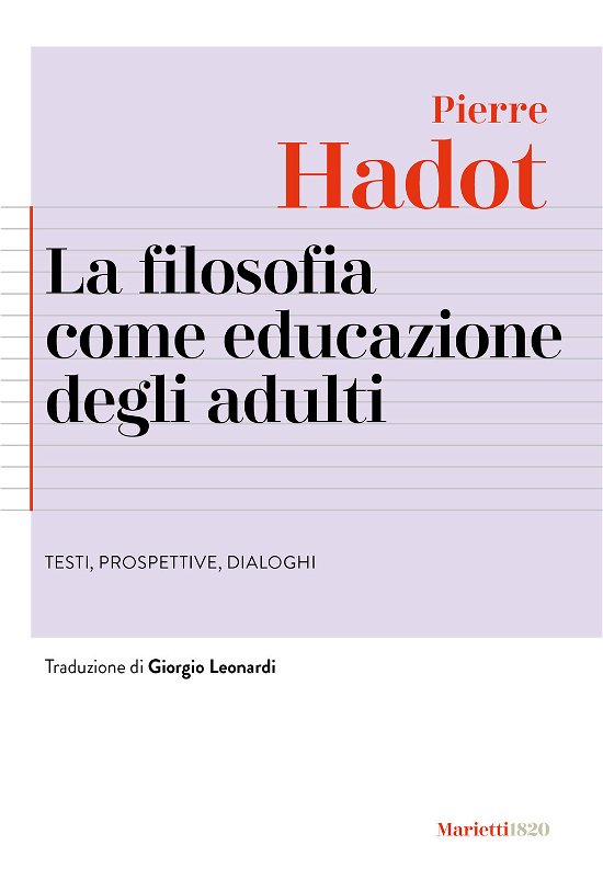 Cover for Pierre Hadot · La Filosofia Come Educazione Degli Adulti. Testi, Prospettive, Dialoghi (Buch)