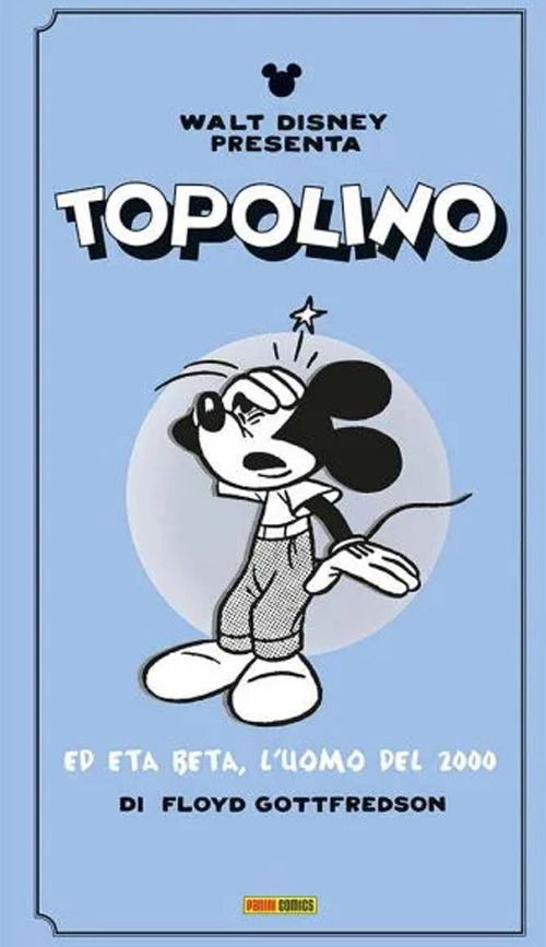 Cover for Floyd Gottfredson · Topolino Ed Eta Beta, L'uomo Del 2000 (Book)