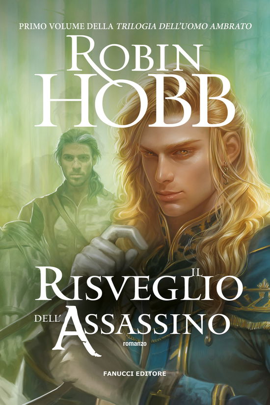 Cover for Robin Hobb · Il Risveglio Dell'assassino. Trilogia Dell'uomo Ambrato #01 (Bok)