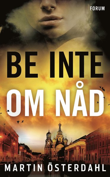 Cover for Martin Österdahl · Max Anger: Be inte om nåd (ePUB) (2016)