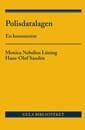 Cover for Nebelius Monica · Polisdatalagen : en kommentar (Hæftet bog) (2016)