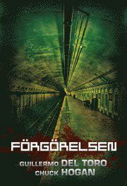 Cover for Chuck Hogan · Släktet: Förgörelsen (Gebundesens Buch) (2010)