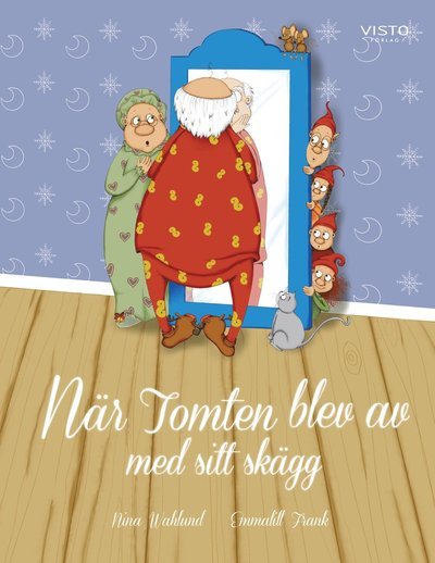 Cover for Nina Wahlund · När Tomten blev av med sitt skägg (Gebundesens Buch) (2020)